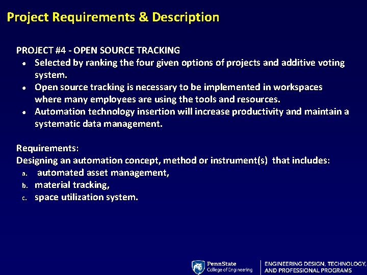 Project Requirements & Description PROJECT #4 - OPEN SOURCE TRACKING ● Selected by ranking