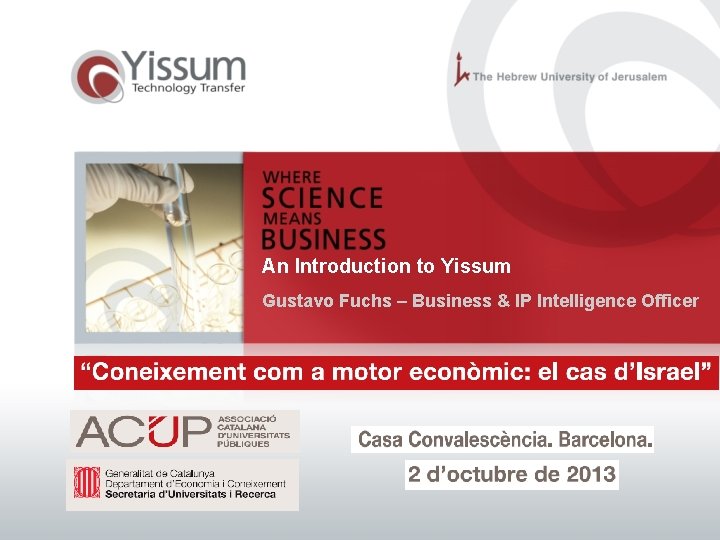 An Introduction to Yissum Gustavo Fuchs – Business & IP Intelligence Officer 