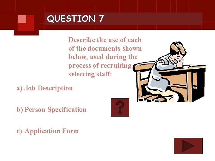 QUESTION 7 Describe the use of each of the documents shown below, used during