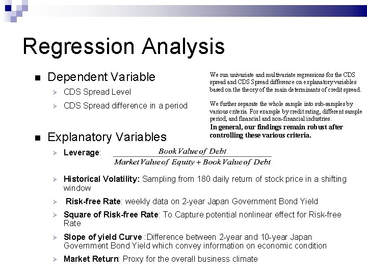 Regression Analysis Dependent Variable CDS Spread Level CDS Spread difference in a period Explanatory