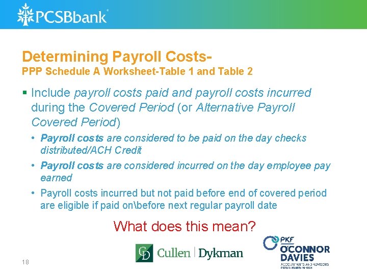 Determining Payroll Costs. PPP Schedule A Worksheet-Table 1 and Table 2 § Include payroll