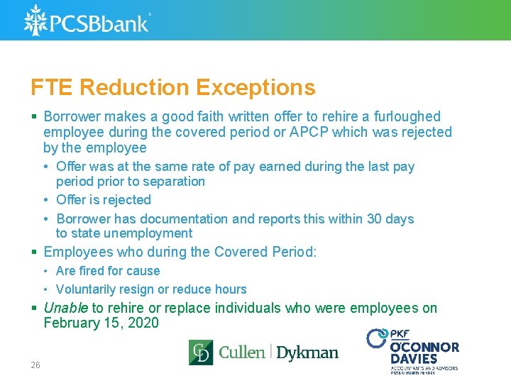 FTE Reduction Exceptions § Borrower makes a good faith written offer to rehire a