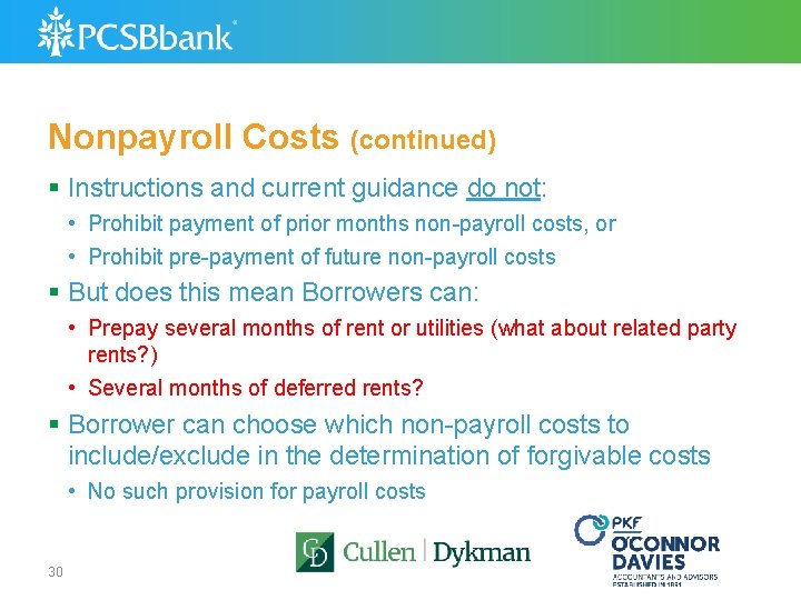 Nonpayroll Costs (continued) § Instructions and current guidance do not: • Prohibit payment of