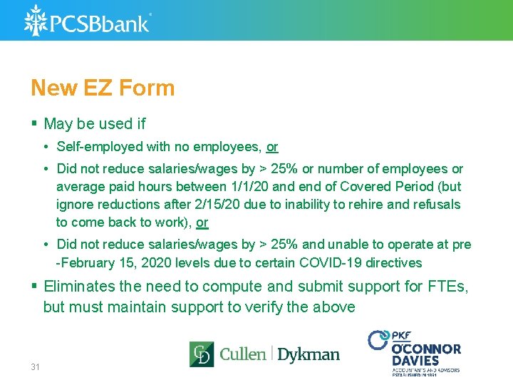 New EZ Form § May be used if • Self-employed with no employees, or