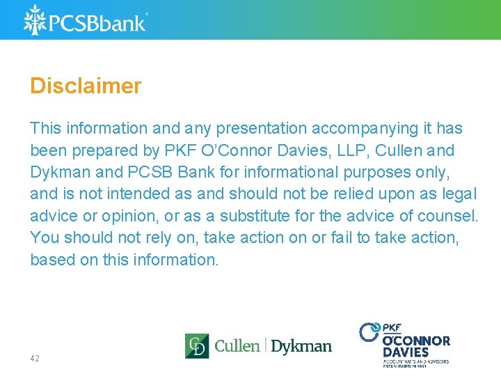 Disclaimer This information and any presentation accompanying it has been prepared by PKF O’Connor