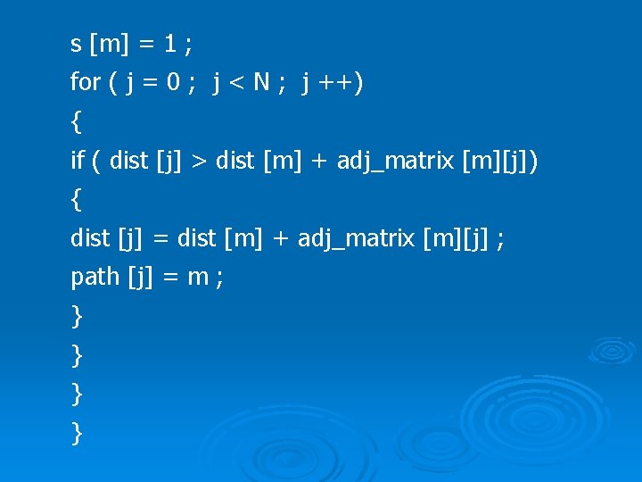 s [m] = 1 ; for ( j = 0 ; j < N