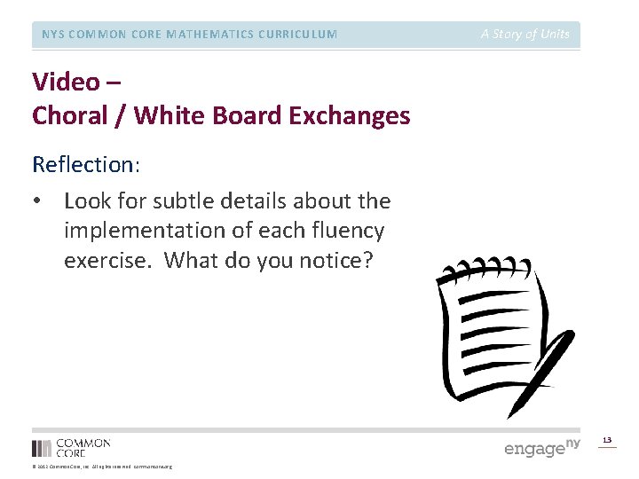 NYS COMMON CORE MATHEMATICS CURRICULUM A Story of Units Video – Choral / White
