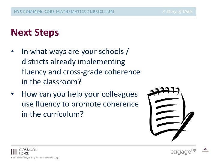 NYS COMMON CORE MATHEMATICS CURRICULUM A Story of Units Next Steps • In what