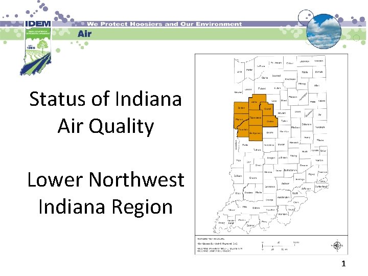 Status of Indiana Air Quality Lower Northwest Indiana Region 1 