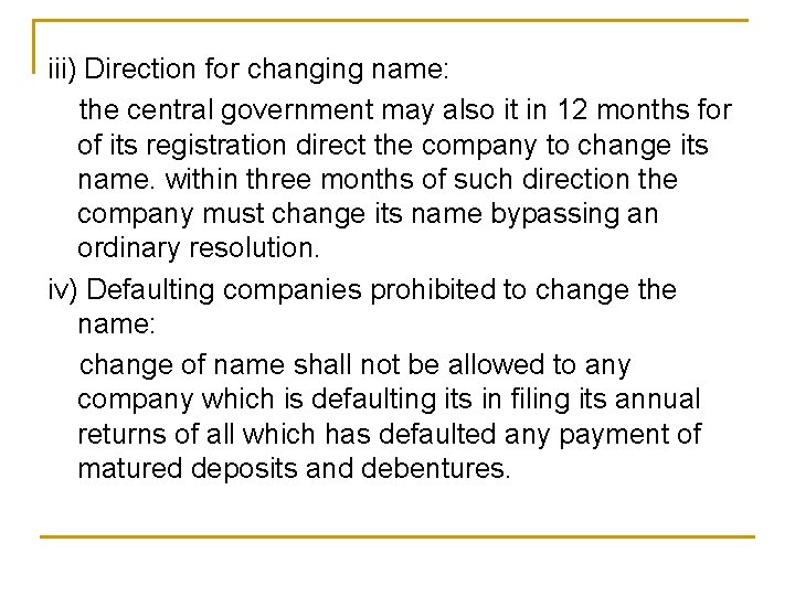 iii) Direction for changing name: the central government may also it in 12 months iii) Direction for changing name: the central government may also it in 12 months