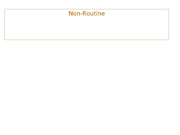 Non-Routine 