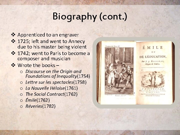 Biography (cont. ) v Apprenticed to an engraver v 1725; left and went to Biography (cont. ) v Apprenticed to an engraver v 1725; left and went to
