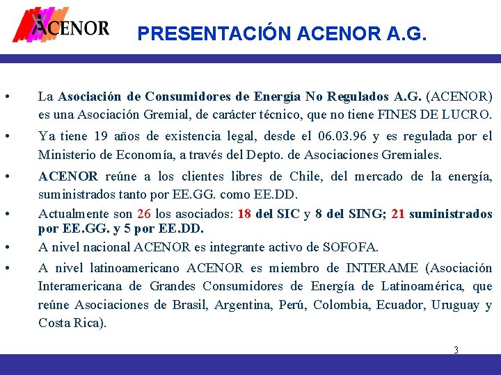 PRESENTACIÓN ACENOR A. G. • La Asociación de Consumidores de Energía No Regulados A.