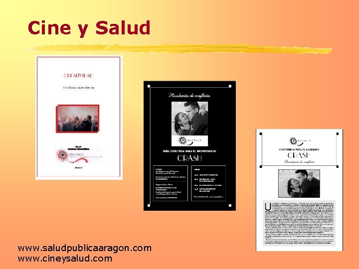 Cine y Salud www. saludpublicaaragon. com www. cineysalud. com 