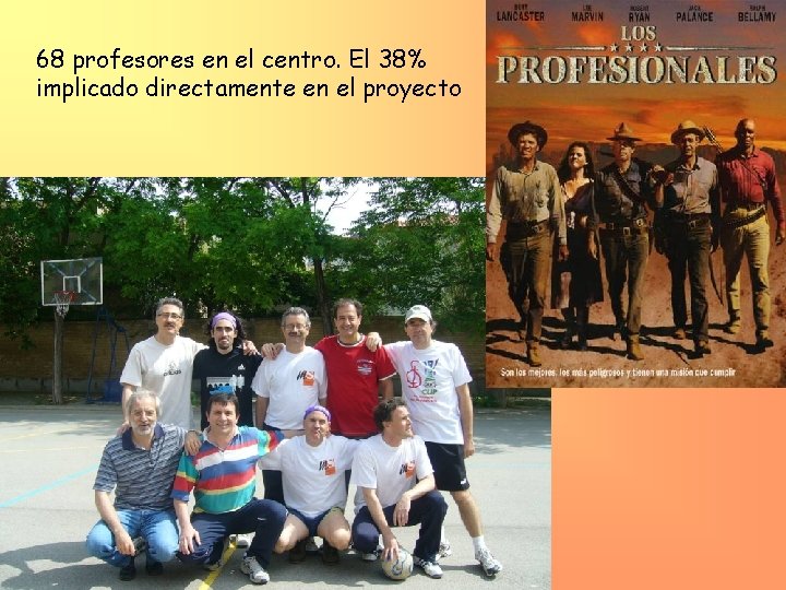 68 profesores en el centro. El 38% implicado directamente en el proyecto 