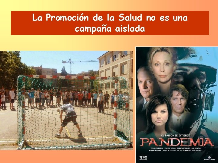 La Promoción de la Salud no es una campaña aislada 