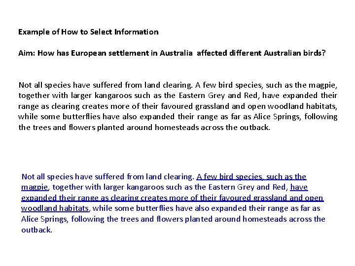 Example of How to Select Information Aim: How has European settlement in Australia affected