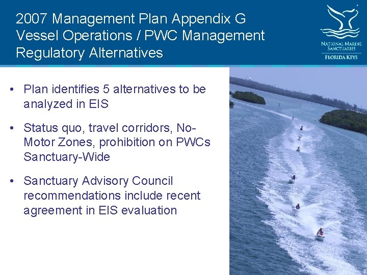2007 Management Plan Appendix G Vessel Operations / PWC Management Regulatory Alternatives • Plan
