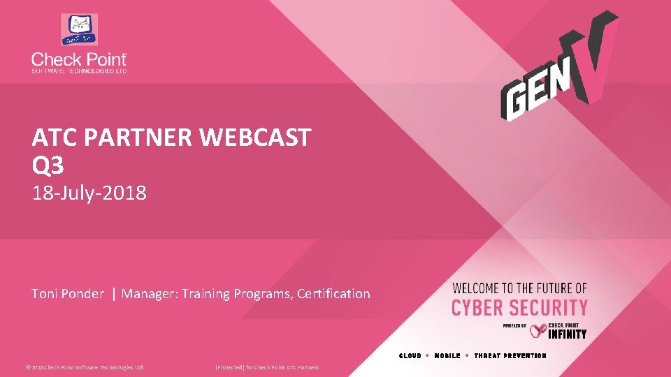 ATC PARTNER WEBCAST Q 3 18 -July-2018 Toni Ponder | Manager: Training Programs, Certification