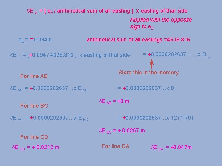 d. E IJ = [ e. E / arithmetical sum of all easting ]