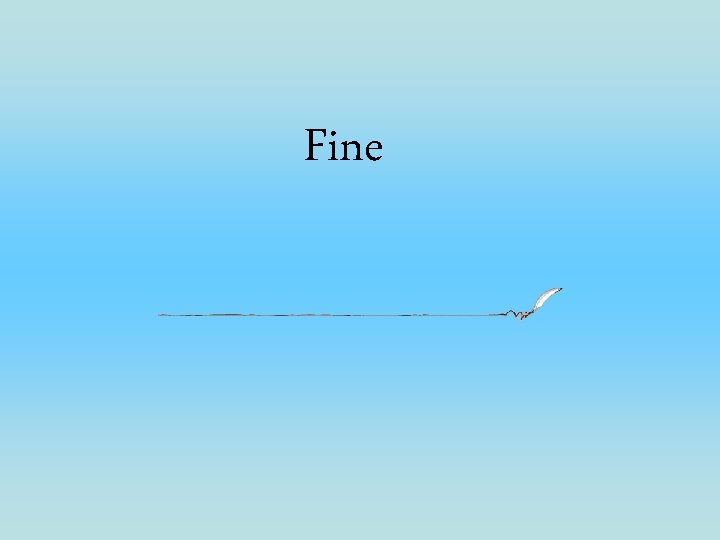 Fine 