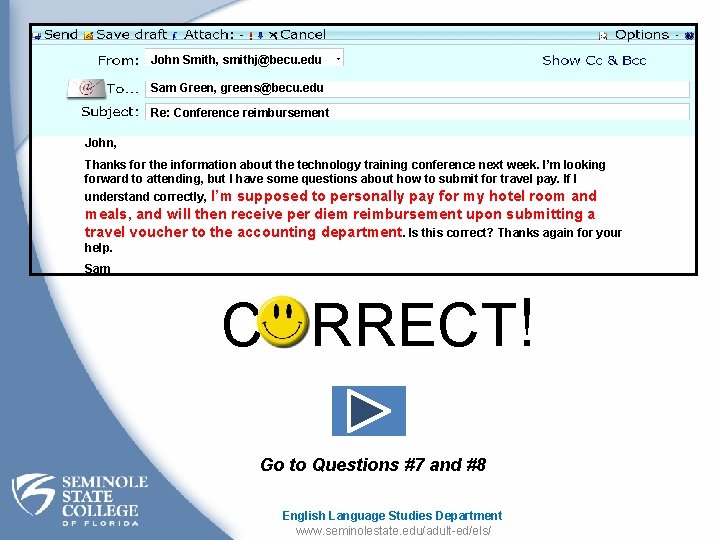 John Smith, smithj@becu. edu Sam Green, greens@becu. edu Re: Conference reimbursement John, Thanks for