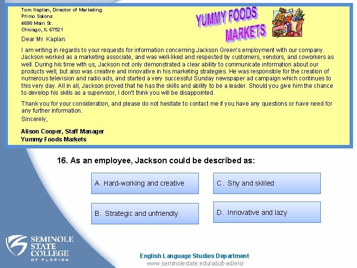 Tom Kaplan, Director of Marketing Primo Salons 4698 Main St. Chicago, IL 67521 Dear