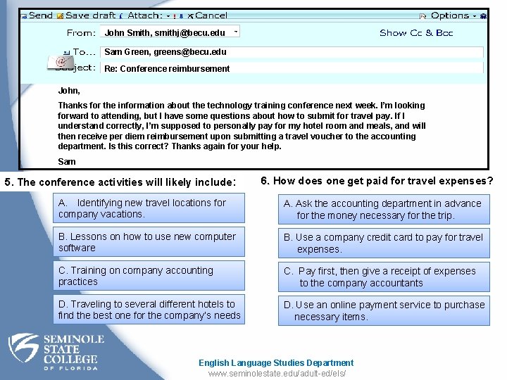 John Smith, smithj@becu. edu Sam Green, greens@becu. edu Re: Conference reimbursement John, Thanks for