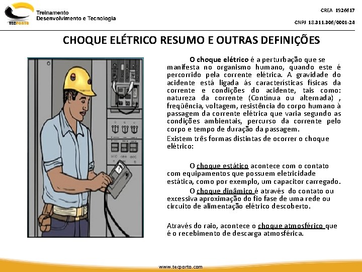 CREA 1926617 CNPJ 18. 311. 306/0001 -24 CHOQUE ELÉTRICO RESUMO E OUTRAS DEFINIÇÕES O