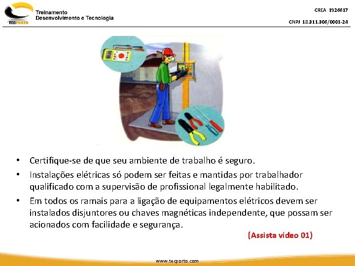 CREA 1926617 CNPJ 18. 311. 306/0001 -24 • Certifique-se de que seu ambiente de