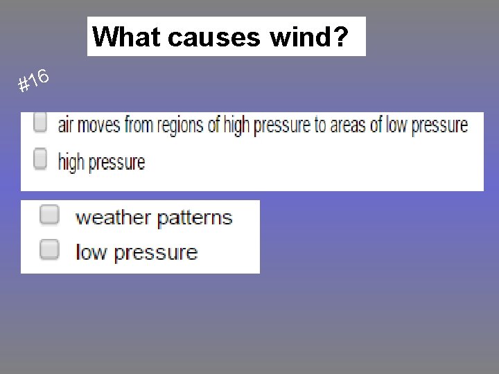 What causes wind? #16 