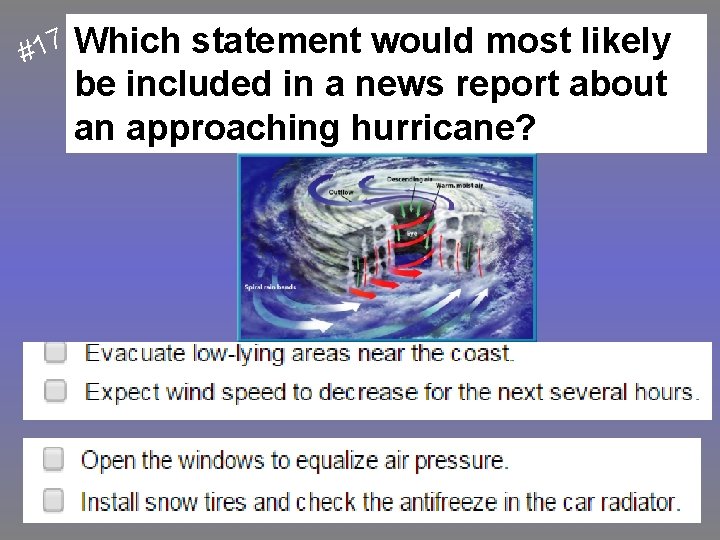 #17 Which statement would most likely be included in a news report about an