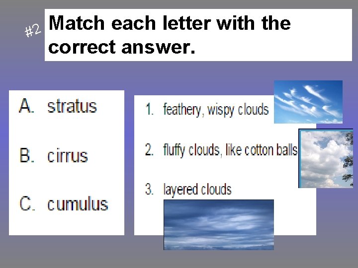 #2 Match each letter with the correct answer. 