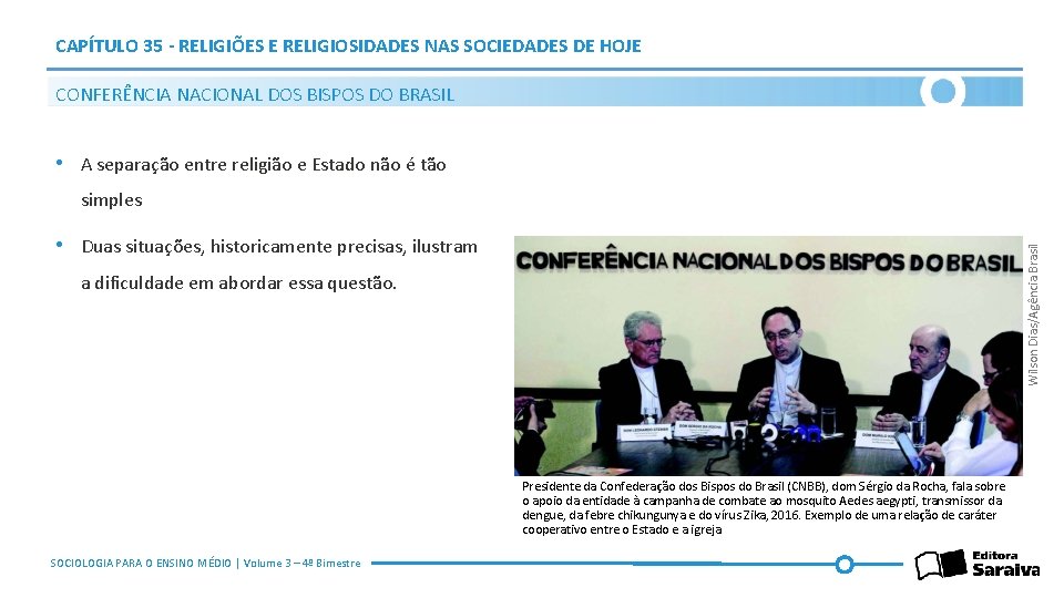 CAPÍTULO 35 - RELIGIÕES E RELIGIOSIDADES NAS SOCIEDADES DE HOJE CONFERÊNCIA NACIONAL DOS BISPOS