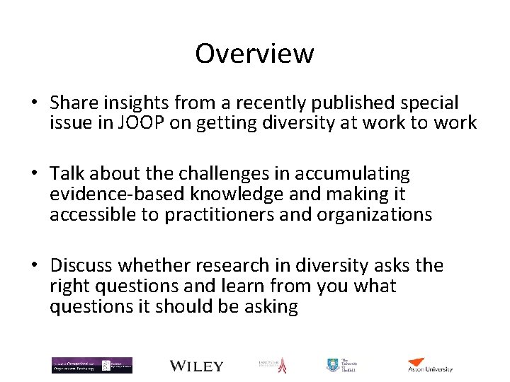 Overview • Share insights from a recently published special issue in JOOP on getting Overview • Share insights from a recently published special issue in JOOP on getting