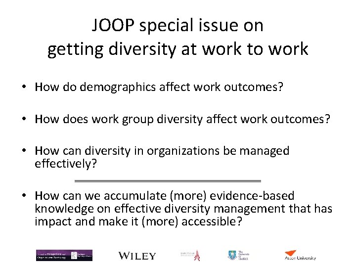 JOOP special issue on getting diversity at work to work • How do demographics JOOP special issue on getting diversity at work to work • How do demographics