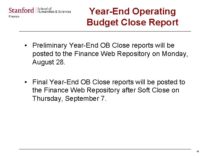 Year-End Operating Budget Close Report • Preliminary Year-End OB Close reports will be posted