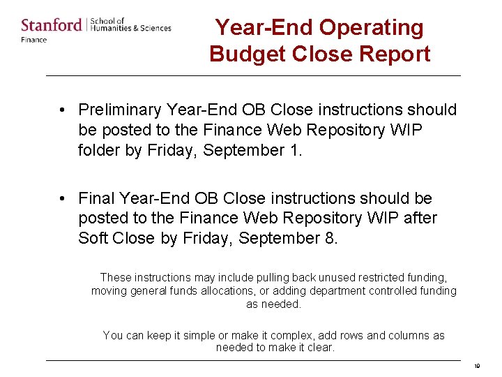 Year-End Operating Budget Close Report • Preliminary Year-End OB Close instructions should be posted