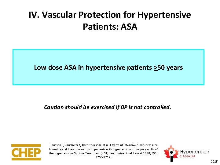 IV. Vascular Protection for Hypertensive Patients: ASA Low dose ASA in hypertensive patients >50