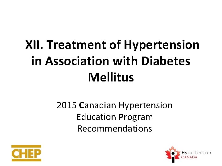 XII. Treatment of Hypertension in Association with Diabetes Mellitus 2015 Canadian Hypertension Education Program