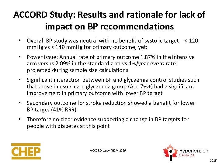 ACCORD Study: Results and rationale for lack of impact on BP recommendations • Overall