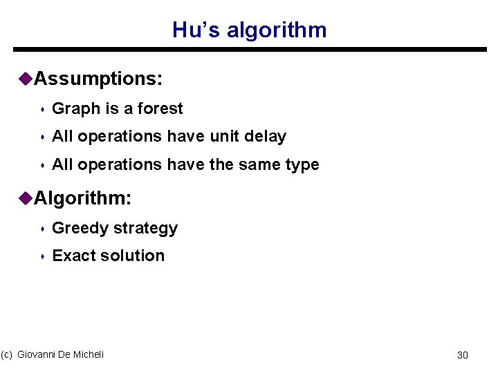 Hu’s algorithm u. Assumptions: s Graph is a forest s All operations have unit