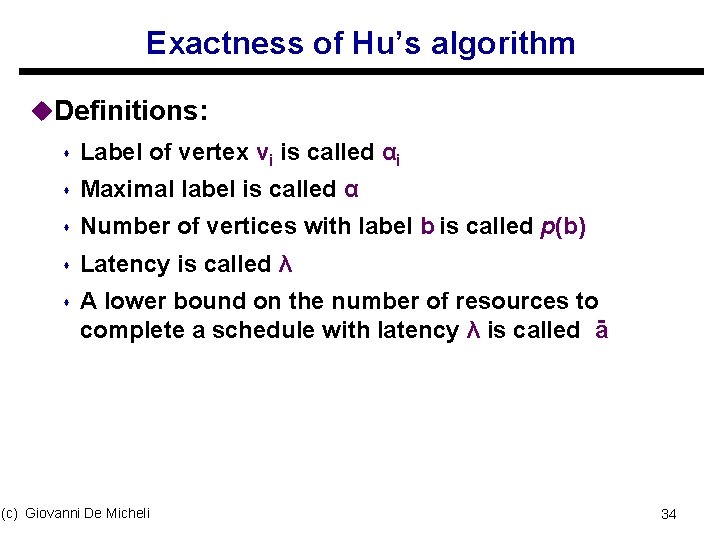 Exactness of Hu’s algorithm u. Definitions: s Label of vertex vi is called αi