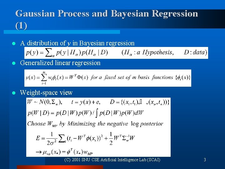 Gaussian Process and Bayesian Regression (1) l A distribution of y in Bayesian regression Gaussian Process and Bayesian Regression (1) l A distribution of y in Bayesian regression