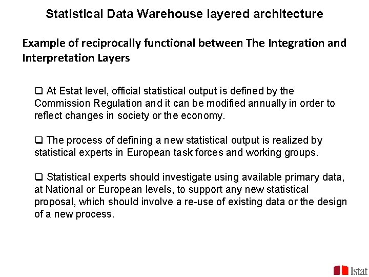 Statistical Data Warehouse layered architecture Example of reciprocally functional between The Integration and Interpretation