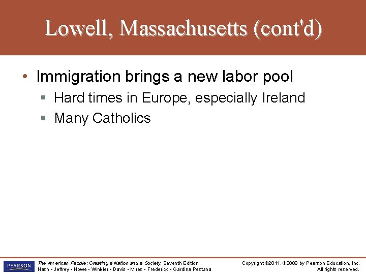 Lowell, Massachusetts (cont'd) • Immigration brings a new labor pool § Hard times in