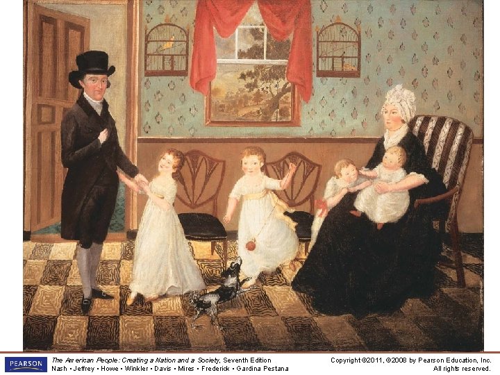 The Sargent Family, 1800 The American People: Creating a Nation and a Society, Seventh