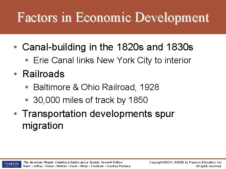 Factors in Economic Development • Canal-building in the 1820 s and 1830 s §