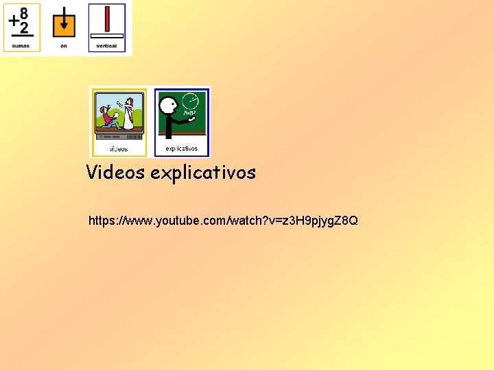 Videos explicativos https: //www. youtube. com/watch? v=z 3 H 9 pjyg. Z 8 Q Videos explicativos https: //www. youtube. com/watch? v=z 3 H 9 pjyg. Z 8 Q