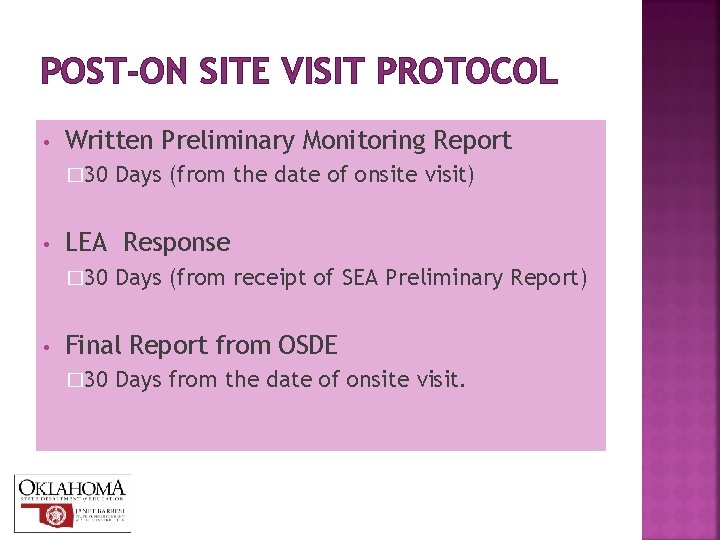 POST-ON SITE VISIT PROTOCOL • Written Preliminary Monitoring Report � 30 • LEA Response